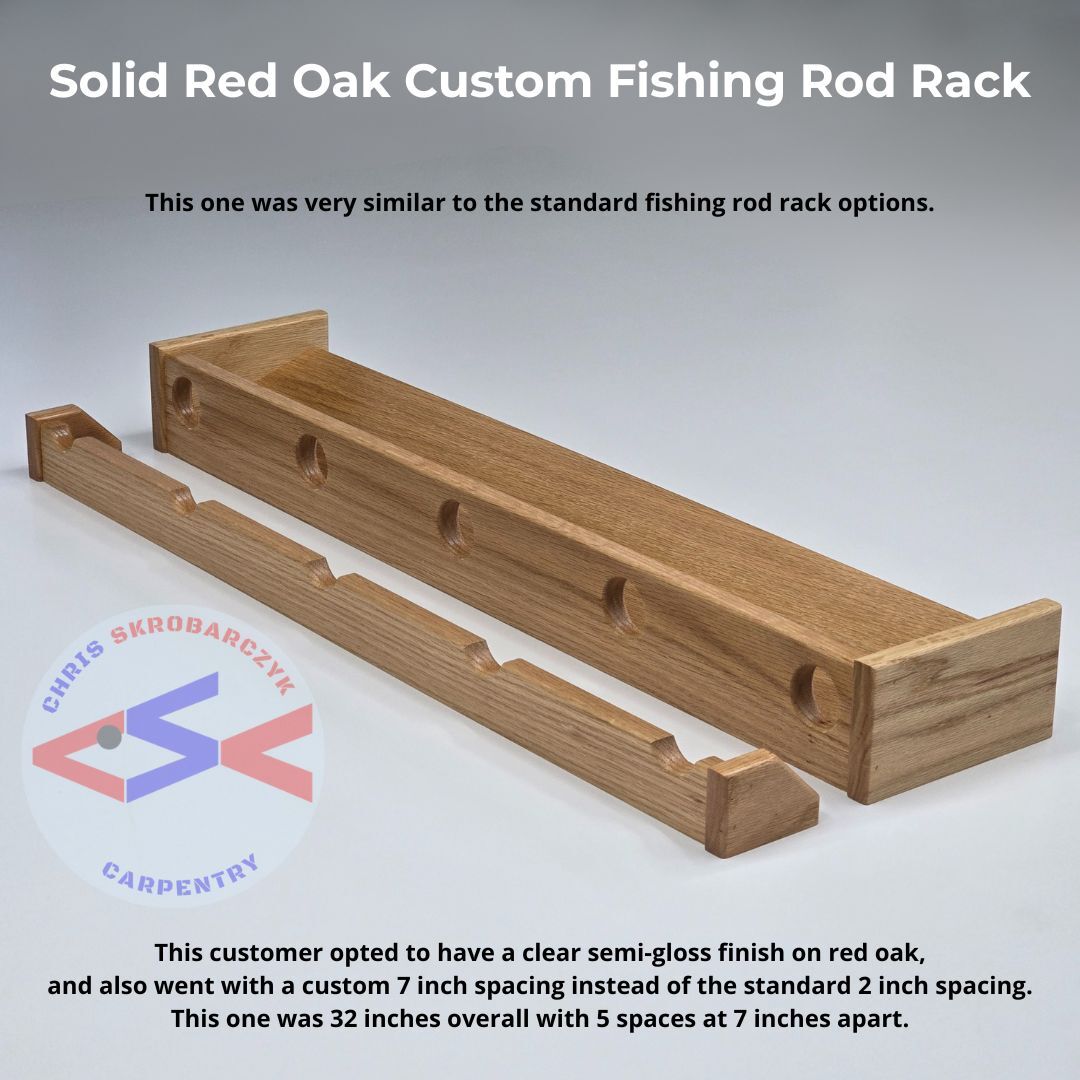 This one was very similar to the standard fishing rod racks.  This customer opted to have a clear semi-gloss finish on red oak, and also went with a custom 7 inch spacing instead of the standard 2 inch spacing.  This one was 32 inches overall with 5 spaces at 7 inches apart.